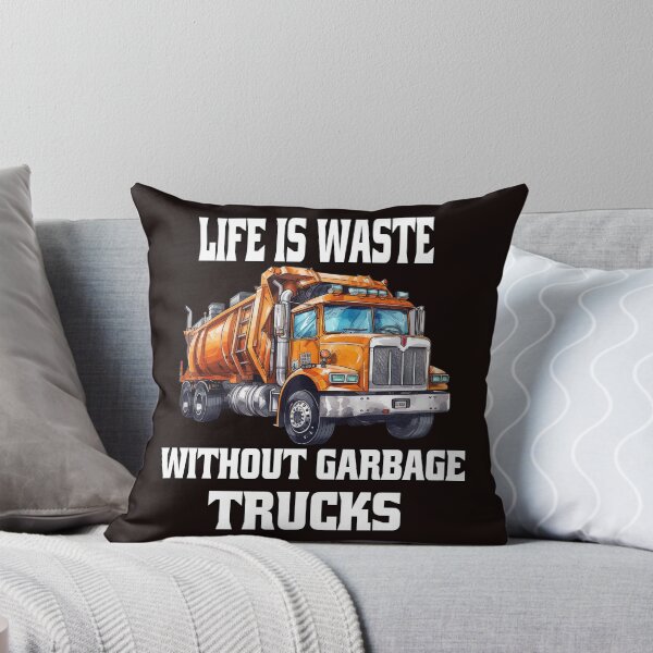 Item preview, Occupation Garbage Truck Waste Hauler Life Is Waste Without Garbage Trucks designed and sold by fantasticdesign.