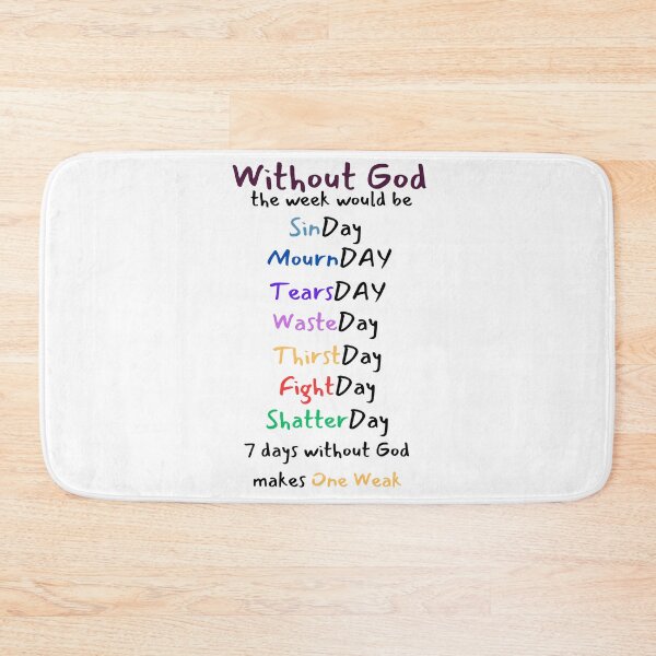 Item preview, 7 Days Without God Makes One Weak designed and sold by CottonAndBliss.