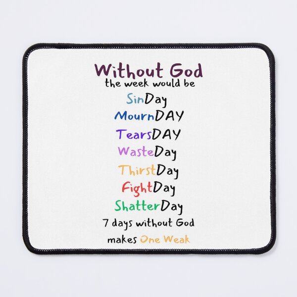 Item preview, 7 Days Without God Makes One Weak designed and sold by CottonAndBliss.