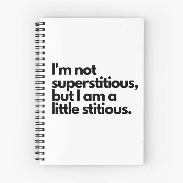 Item preview, I'm not superstitious, but I am a little stitious. Humor Quote Simple designed and sold by socialarmour.