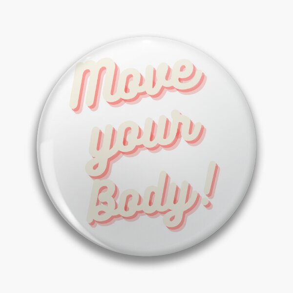 Item preview, Move your body designed and sold by Kasta1989.