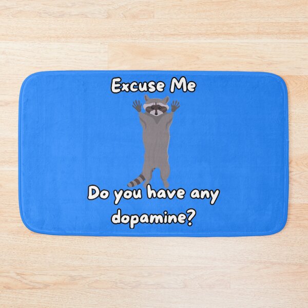Item preview, Excuse Me - Dopamine Raccoon designed and sold by Yankee Doodle Gandy.