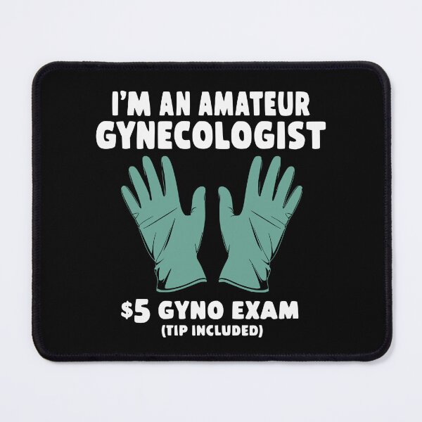 Item preview, Funny Amateur Gynecologist designed and sold by AmorcitoDesigns.