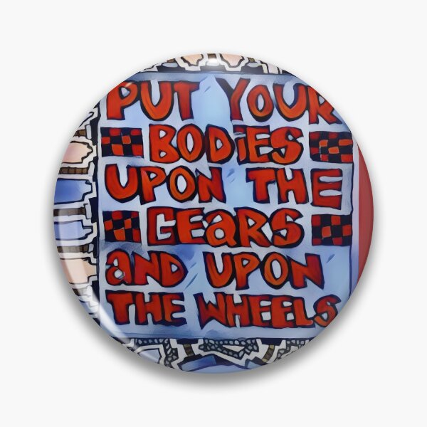 Item preview, Put Your Bodies Upon the Gears and Upon The Wheels designed and sold by Infernal Machines.