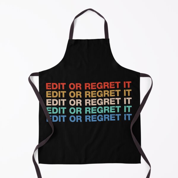 Item preview, Edit Or Regret It designed and sold by viunziameriza.
