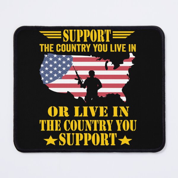 Item preview, Support the Country You Live In or Live In Where You Support designed and sold by BOUCHERIT amine.
