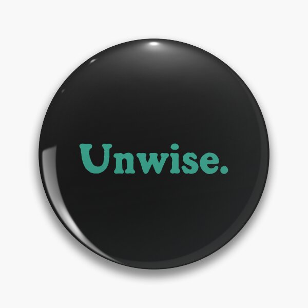 Item preview, Unwise. designed and sold by Chubuter.