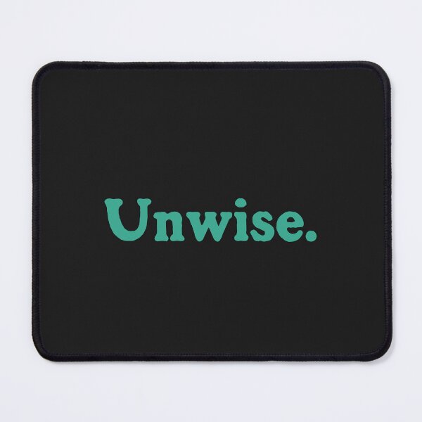 Item preview, Unwise. designed and sold by Chubuter.