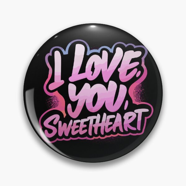Item preview, I Love You Sweetheart designed and sold by Quirky Shirts.