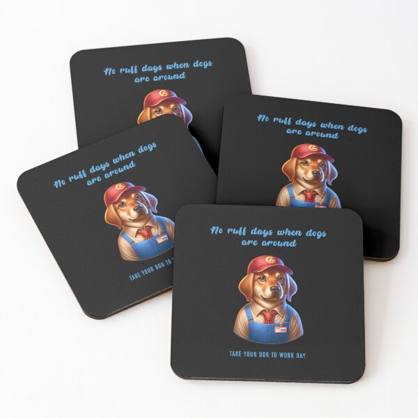 Item preview, No ruff days when dogs are around - Take your dog to work day designed and sold by Pflugart.