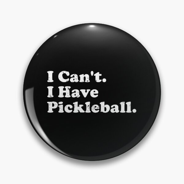 Item preview, I Can't I Have Pickleball - Funny Saying designed and sold by crenaviolena.