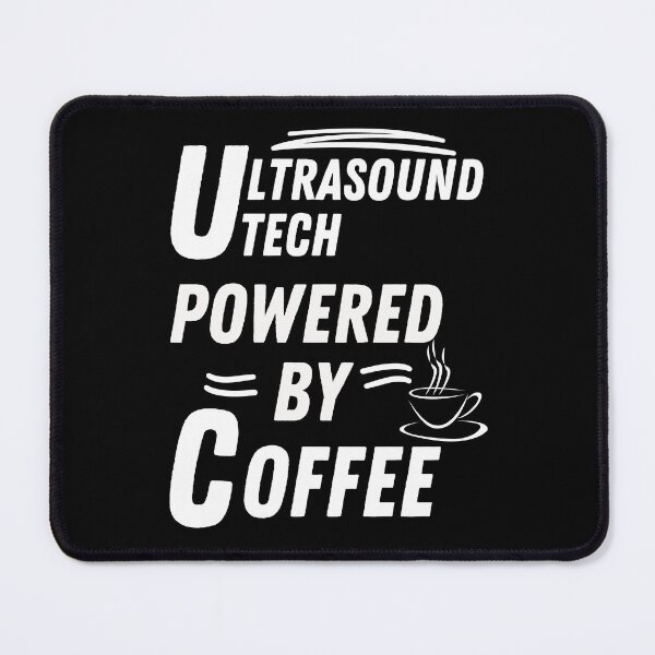 Item preview, Ultrasound tech powered by coffee designed and sold by annoying-shirts.