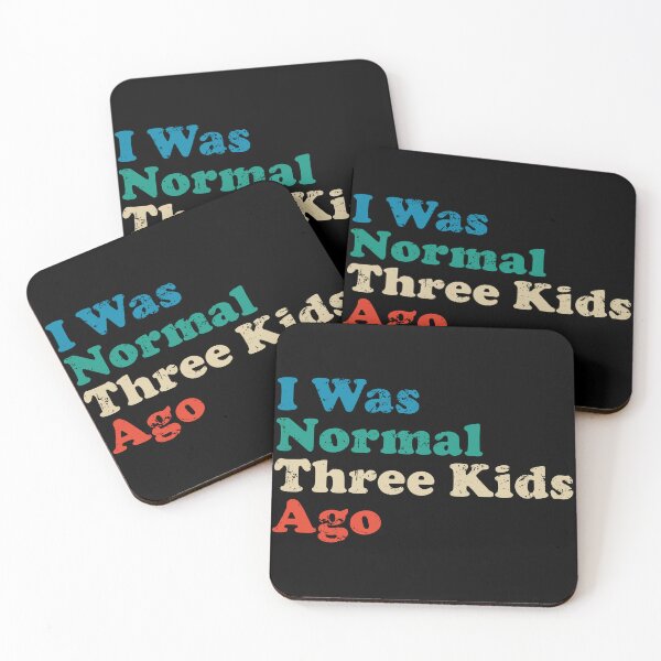 Item preview, I Was Normal Three Kids Ago designed and sold by crenaviolena.