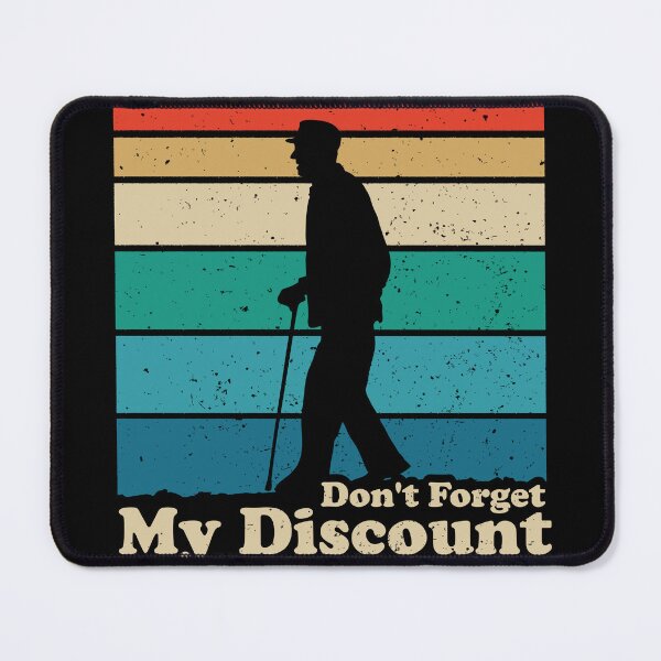 Item preview, Don't Forget My Discount - Old People Jokes designed and sold by crenaviolena.