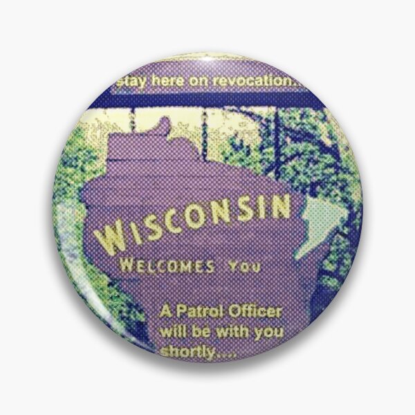 Item preview, Wisconsin:Come here on vacation,stay here on revocation,come back here on probation designed and sold by patrickcallan.