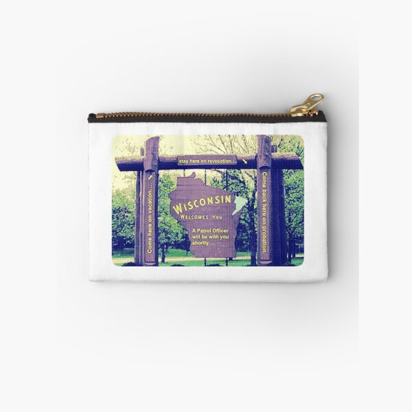 Item preview, Wisconsin:Come here on vacation,stay here on revocation,come back here on probation designed and sold by patrickcallan.