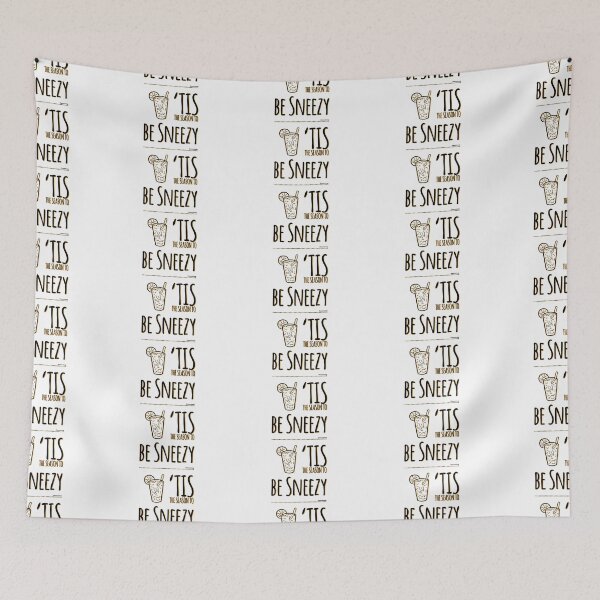 Item preview, It’s the Season to be Sneezy designed and sold by weavernap.