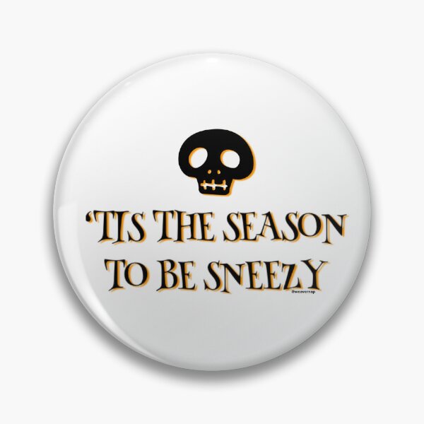 Item preview, Tis the Season to be Sneezy designed and sold by weavernap.