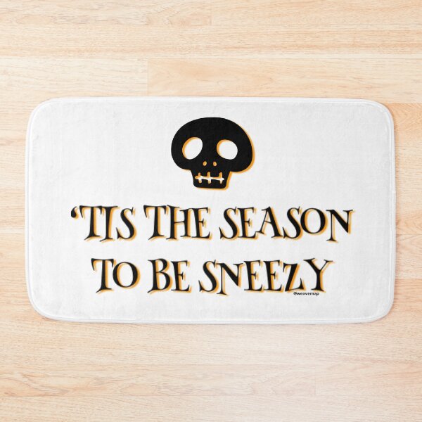 Item preview, Tis the Season to be Sneezy designed and sold by weavernap.