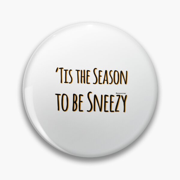 Item preview, Tis the Season to be Sneezy designed and sold by weavernap.