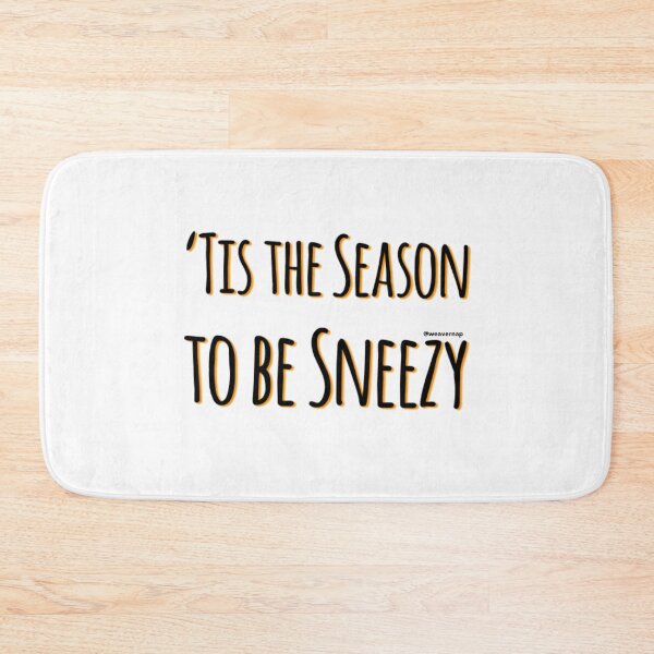 Item preview, Tis the Season to be Sneezy designed and sold by weavernap.