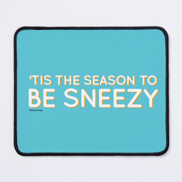Item preview, ‘Tis the Season to be Sneezy designed and sold by weavernap.
