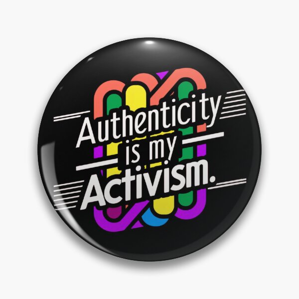 Item preview, Authenticity Is My Activism, Feminism designed and sold by Teetreasure2.