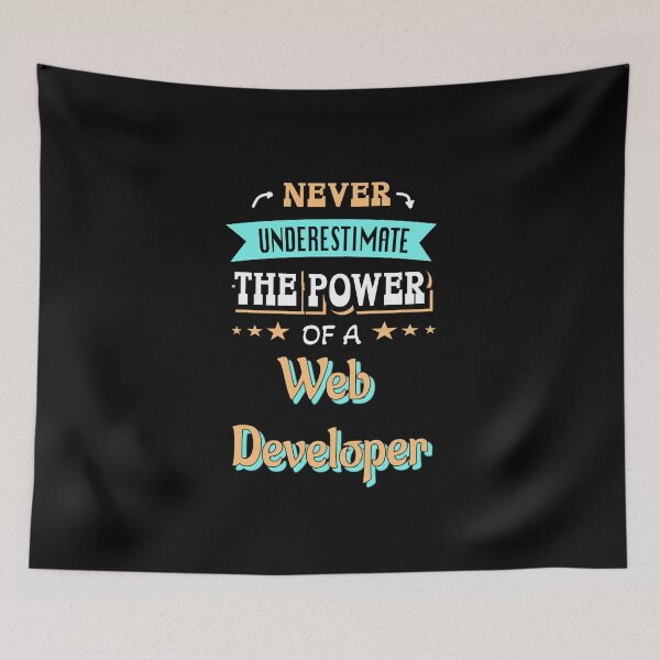 Artikelvorschau, Never underestimate the power of a Web Developer entworfen und verkauft von Stanislav Blank.
