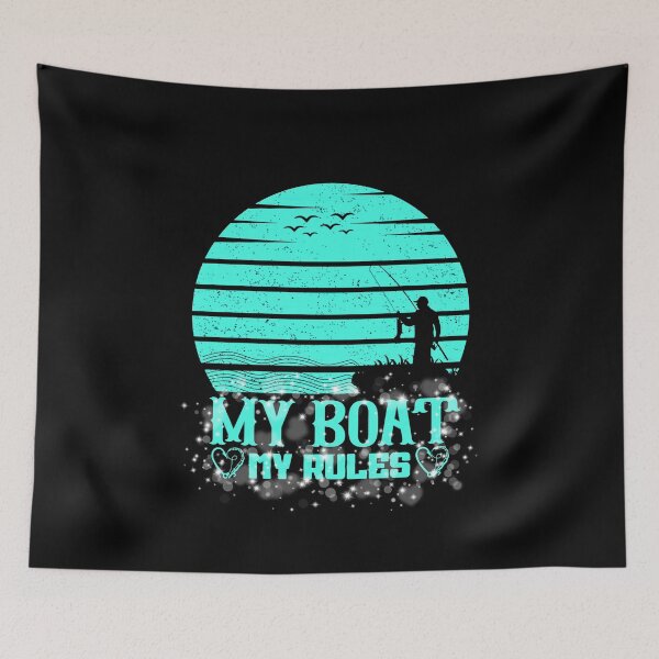 Item preview, My Boat My Rules, Boaters Gift #3 designed and sold by creativerooney.
