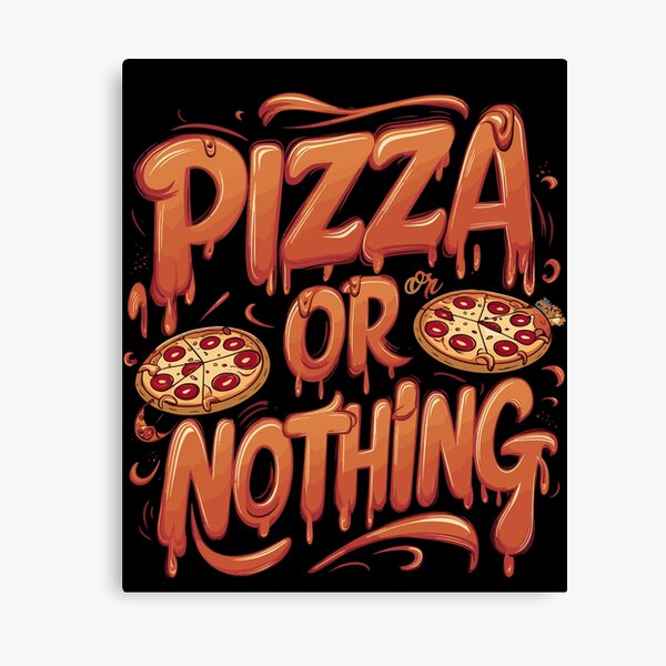 Item preview, Pizza Or Nothing Dripping Typography Fun Pizza Lover's designed and sold by BNCH44.