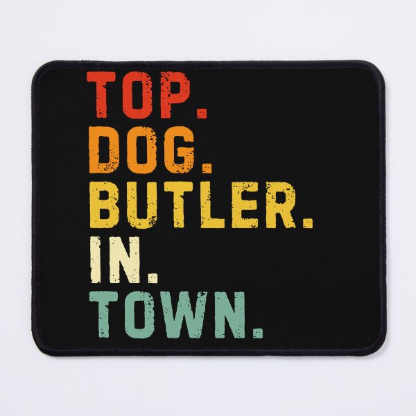 Item preview, Top Dog Butler: Serving with Style designed and sold by PawsitivelyElla.