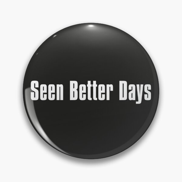 Item preview, Seen Better Days designed and sold by The-Directory.