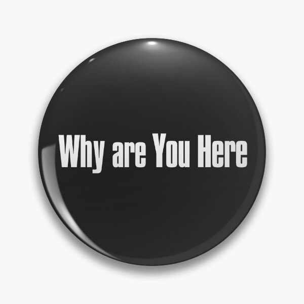 Item preview, Why are You Here designed and sold by The-Directory.