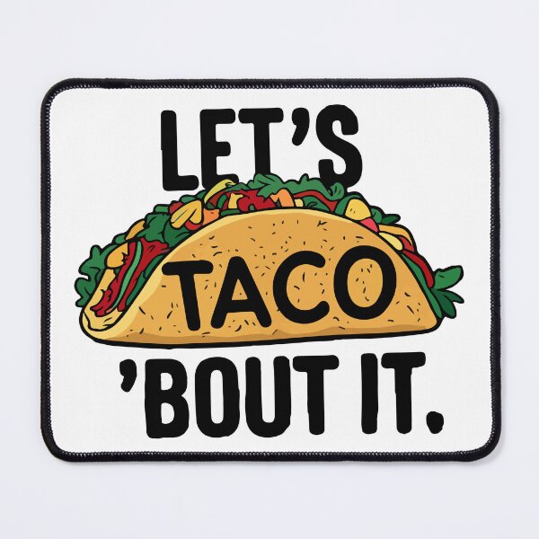 Item preview, lets taco bout it designed and sold by Ismartista.