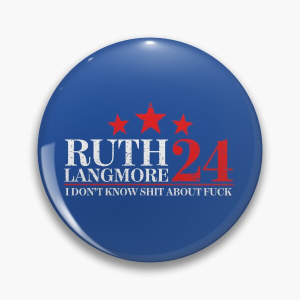 Item preview, Ruth Langmore '24 Presidential Elections Parody designed and sold by RetroPandora.