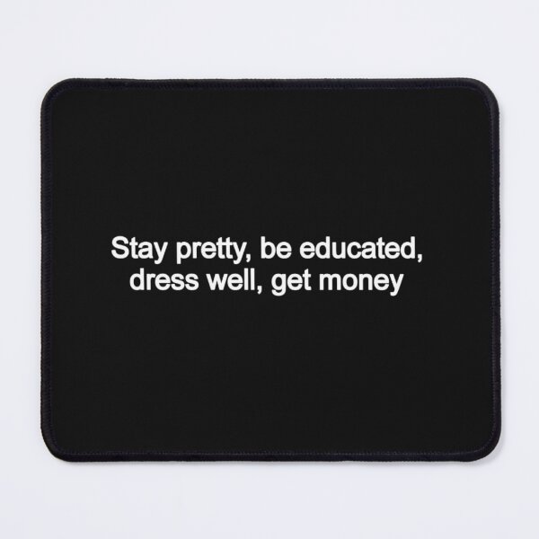 Item preview, Stay pretty be educated designed and sold by Thingzzz.