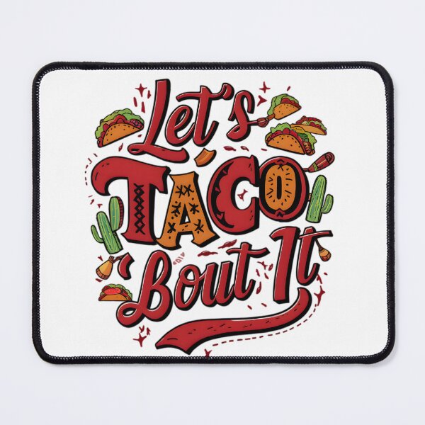 Item preview, lets taco bout it designed and sold by Ismartista.