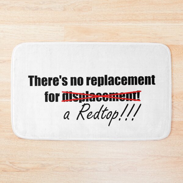 Item preview, No replacement for a Redtop engine! Car joke! Black text! designed and sold by DRRCreations.