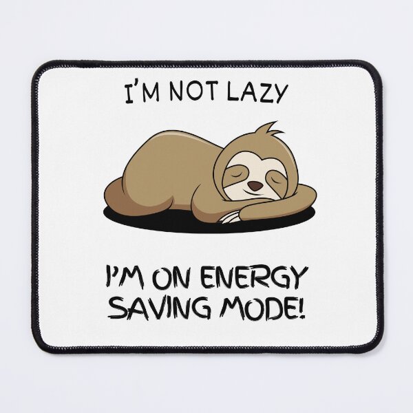 Item preview, Funny lazy quote designed and sold by PawsitivelyElla.