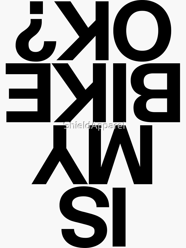 &ldquo;Is My Bike Ok For Biker Bikes&rdquo; Sticker by ShieldApparel | Redbubble