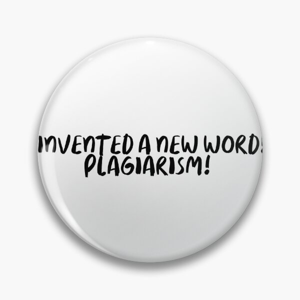 Item preview, I invented a new word! Plagiarism! designed and sold by onicaras.