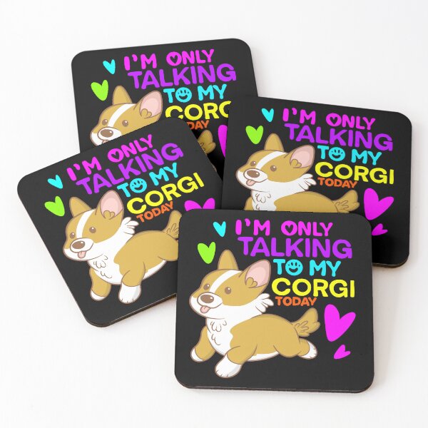 Item preview, im only talking to my corgi today designed and sold by DrawsCutePaws.