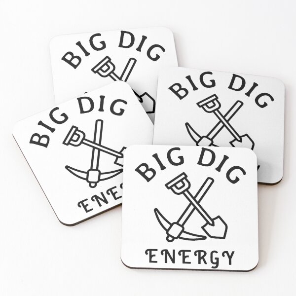 Item preview, Big Dig Energy designed and sold by FreetimeDrawer.