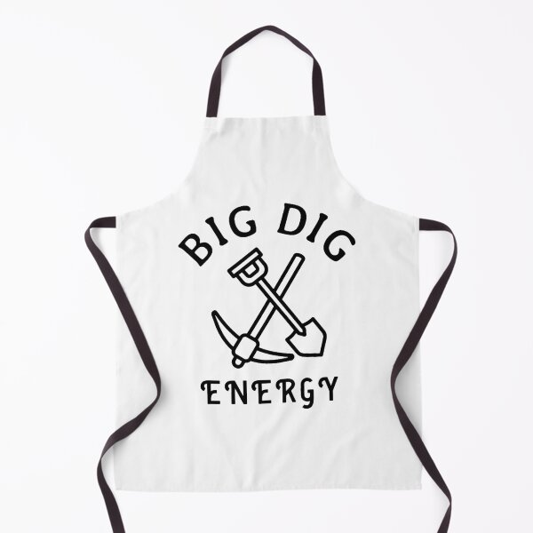 Item preview, Big Dig Energy designed and sold by FreetimeDrawer.