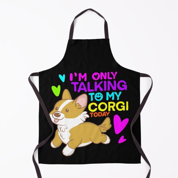 Item preview, im only talking to my corgi today designed and sold by DrawsCutePaws.