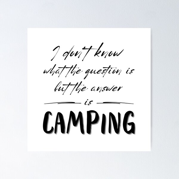 Item preview, Camping is the answer designed and sold by Lotta Wanderlove.