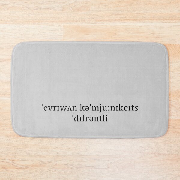 Item preview, Everyone Communicates Differently [ˈevrɪwʌn kəˈmjuːnɪkeɪts ˈdɪfrəntli] in Phonetic Transcription designed and sold by Zanabi.