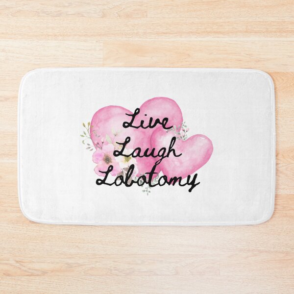 Item preview, Live Laugh Lobotomy designed and sold by SophieTUkulele.
