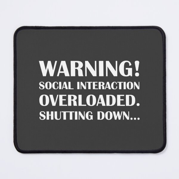 Item preview, Warning! Social Interaction Overloaded. Shutting down... / Introvert Joke designed and sold by introvertvibes.