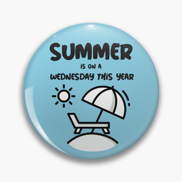 Item preview, Summer Is On A Wednesday This Year designed and sold by GrufTee.